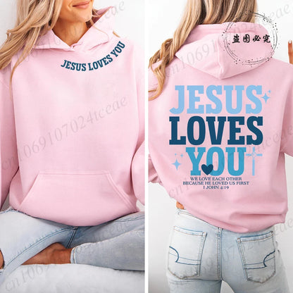Jesus Loves You Hoodie,