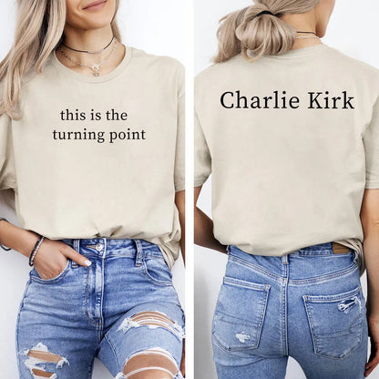 Charlie Kirk Shirt – "This Is The tuning point