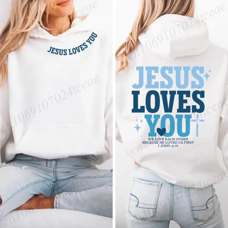 Jesus Loves You Hoodie,