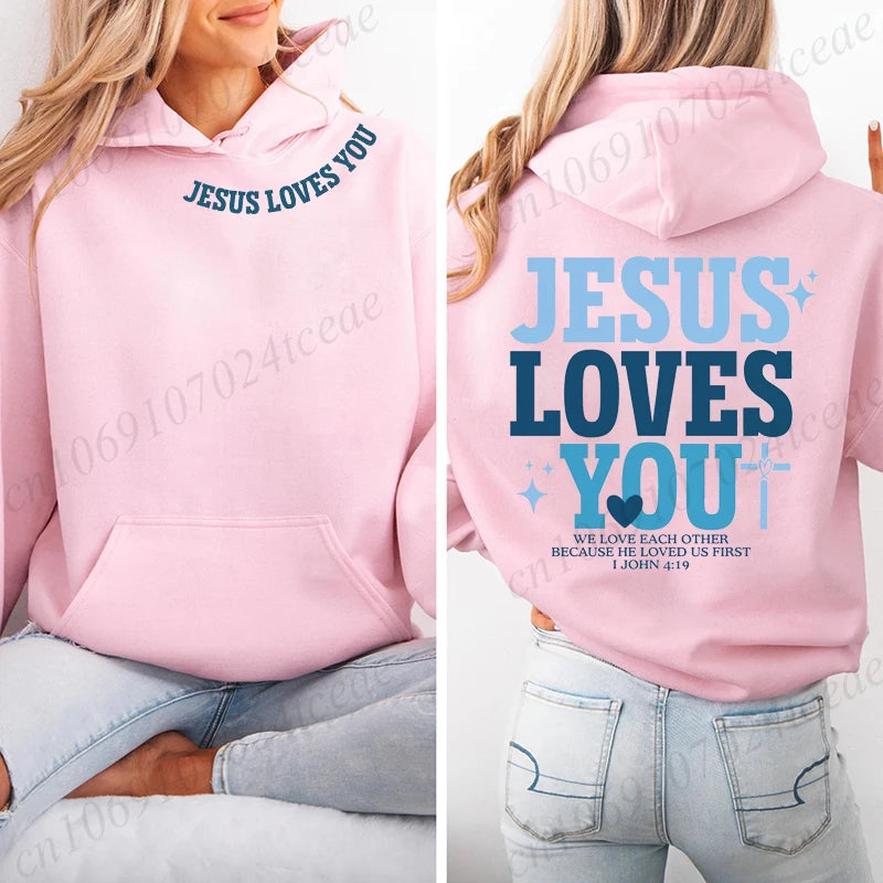 Jesus Loves You Hoodie,