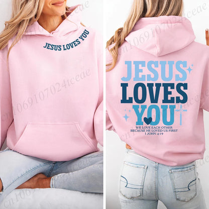 Jesus Loves You Hoodie,