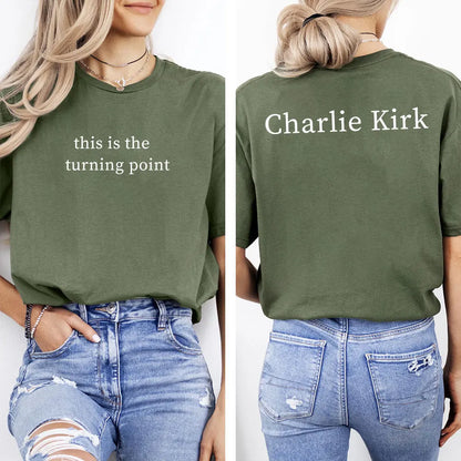Charlie Kirk Shirt – "This Is The tuning point