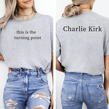 Charlie Kirk Shirt – "This Is The tuning point