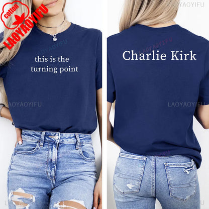 Charlie Kirk Shirt – "This Is The tuning point